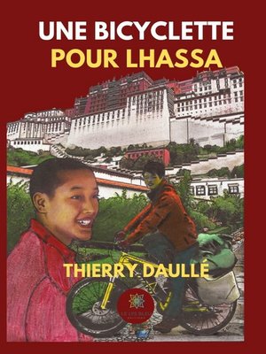 cover image of Une bicyclette pour Lhassa